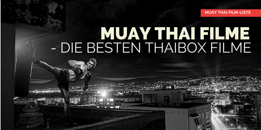 Muay Thai Filme Liste