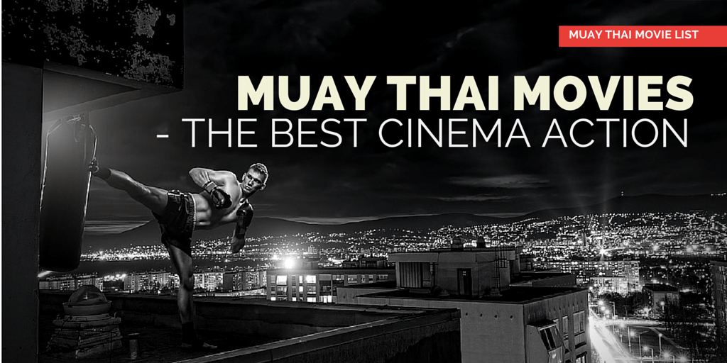 Muay Thai Movies List