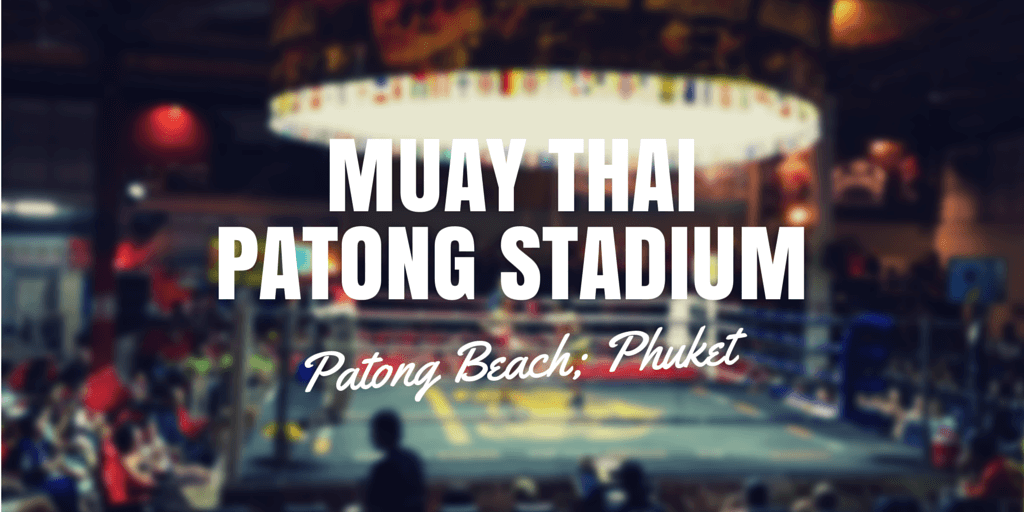 Patong Boxing Stadium Phuket
