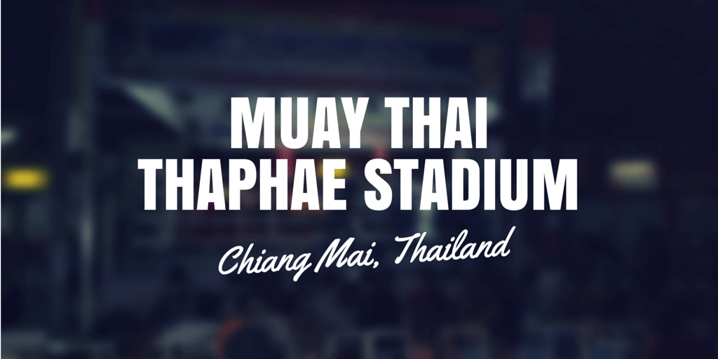 Thaphae Stadium Chiang Mai Boxing Ring Thailand