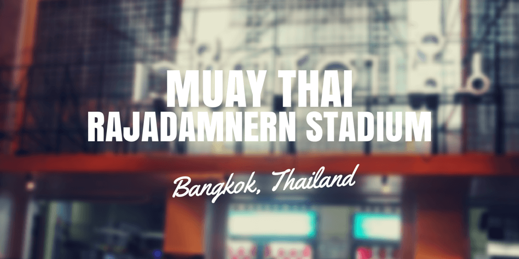 Rajadamnern Stadium Bangkok